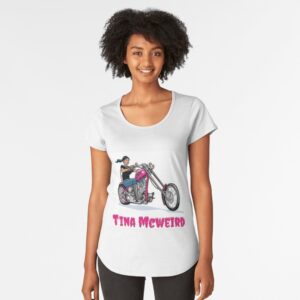 Tina McWeird Premium Scoop T-Shirt